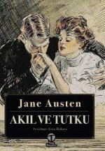 Akil ve Tutku