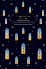 Yeraltindan Notlar Ciltli
