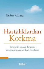 Hastaliklardan Korkma