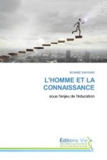 L'HOMME ET LA CONNAISSANCE