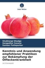 Kenntnis und Anwendung empfohlener Praktiken zur Bekämpfung der Ölfleckenkrankheit
