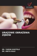 URAZOWE OBRA¿ENIA Z¿BÓW