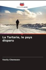 La Tartarie, le pays disparu