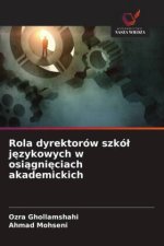 Rola dyrektorów szkó¿ j¿zykowych w osi¿gni¿ciach akademickich
