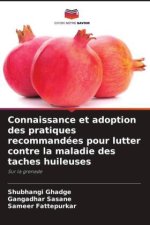 Connaissance et adoption des pratiques recommandées pour lutter contre la maladie des taches huileuses
