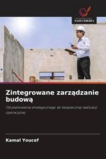 Zintegrowane zarz¿dzanie budow¿