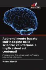 Apprendimento basato sull'indagine nella scienza: valutazione e implicazioni sui contenuti