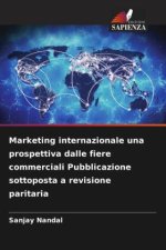 Marketing internazionale una prospettiva dalle fiere commerciali Pubblicazione sottoposta a revisione paritaria