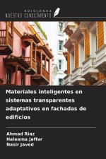 Materiales inteligentes en sistemas transparentes adaptativos en fachadas de edificios