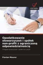 Opodatkowanie stowarzysze¿ i spó¿ek non-profit z ograniczon¿ odpowiedzialno¿ci¿