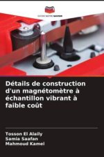 Détails de construction d'un magnétomètre à échantillon vibrant à faible coût
