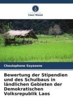 Bewertung der Stipendien und des Schulbaus in ländlichen Gebieten der Demokratischen Volksrepublik Laos