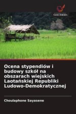 Ocena stypendiów i budowy szkó¿ na obszarach wiejskich Laota¿skiej Republiki Ludowo-Demokratycznej