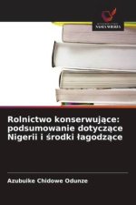 Rolnictwo konserwuj¿ce: podsumowanie dotycz¿ce Nigerii i ¿rodki ¿agodz¿ce