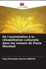 De l'assimilation à la réhabilitation culturelle dans les romans de Paule Marshall