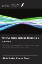 Intervención psicopedagógica y sordera