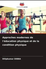 Approches modernes de l'éducation physique et de la condition physique