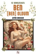 Ve Sonsuzlukta Ben Ben Oldum