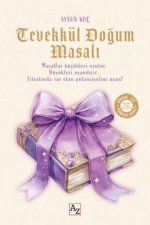 Tevekkül Dogum Masali