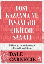 Dost Kazanma ve Insanlari Etkileme Sanati