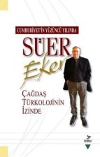 Cumhuriyetin Yüzüncü Yilinda Süer Eker Cagdas Türkolojinin Izinde