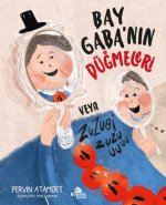 Bay Gabanin Dügmeleri veya Zuzubi Zuuu