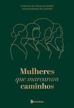 MULHERES QUE MARCARAM CAMINHOS