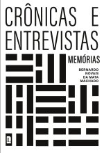 CRÔNICAS E ENTREVISTAS - MEMÓRIAS