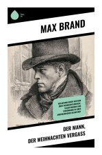 Der Mann, der Weihnachten vergaß