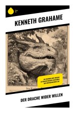 Der Drache wider Willen