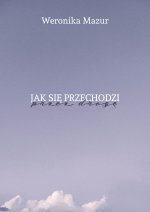 Jak się przechodzi przez drogę