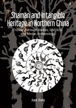 Shaman and Intangible Heritage in Northern China