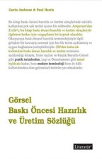 Görsel Baski Öncesi Hazirlik ve Üretim Sözlügü