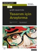 Grafik Tasarimda Tasarim Icin Arastirma