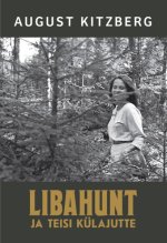 Libahunt ja teisi külajutte