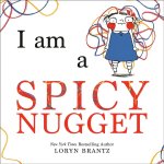 I Am a Spicy Nugget