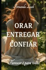 ORAR, ENTREGAR, CONFIAR