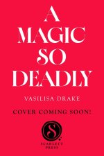 A Magic So Deadly