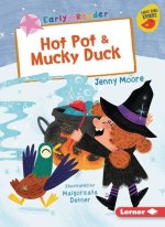 Hot Pot & Mucky Duck