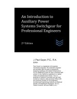 An Introduction to Auxiliary Power Systems Switchgear for Professional Engineers