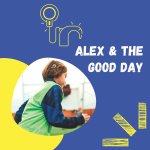 Alex and the Good Day