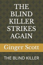 THE BLIND KILLER STRIKES AGAIN