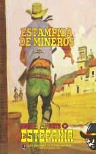 Estampida de mineros (Colección Oeste)