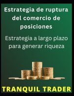 Estrategia de ruptura del comercio de posiciones