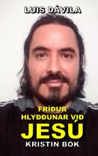 FRÍÐUR HLYÐÐUNAR VIÐ JESÚS