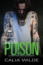 Truth as Poison