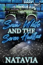 Snow White and the Seven Hustlas