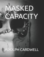 MASKED CAPACITY