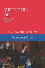 L'ereditiera nel Kent
