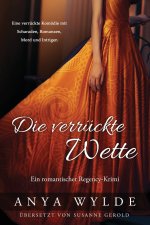 Die verrückte Wette